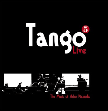 Tango 5 Live